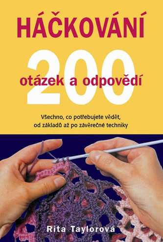 Kniha Háčkování 200 otázek a odpovědí