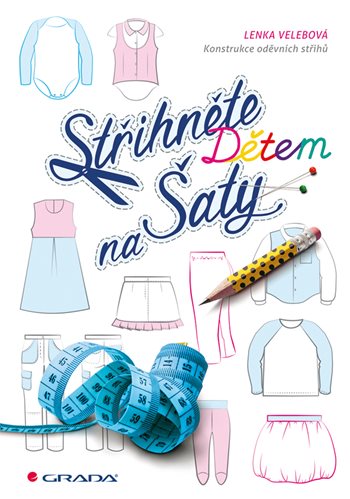 Kniha Střihněte dětem na šaty